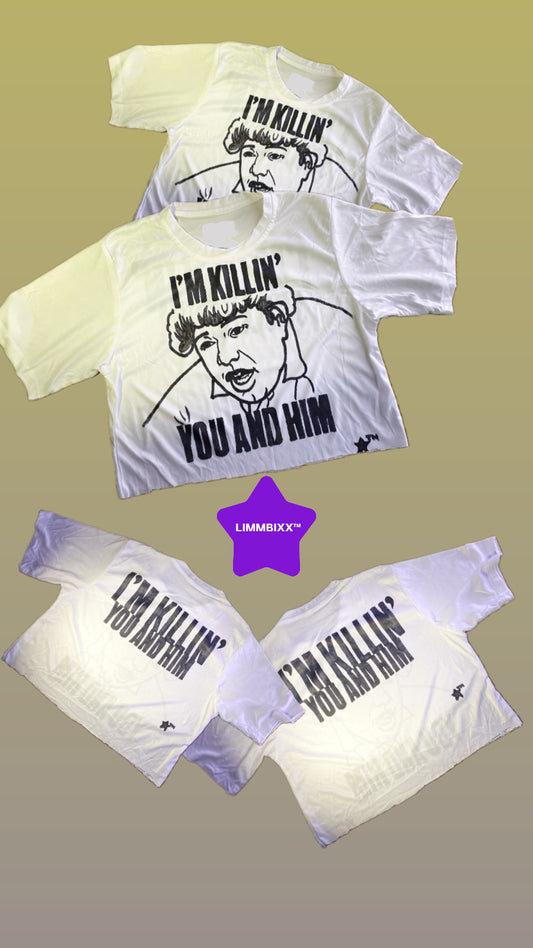 LIMMBIXX™ BoxCrop “I’m Killin’ You and Him” Hand-Drawn Tee